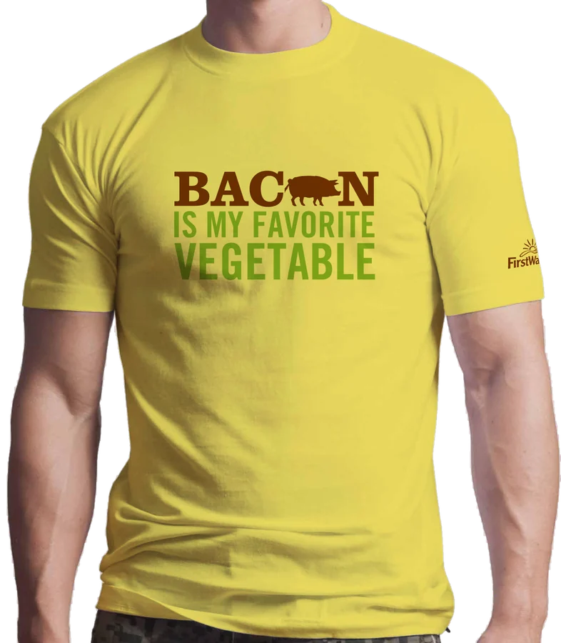 First Watch T-shirt: Bacon is my favorite vegetable